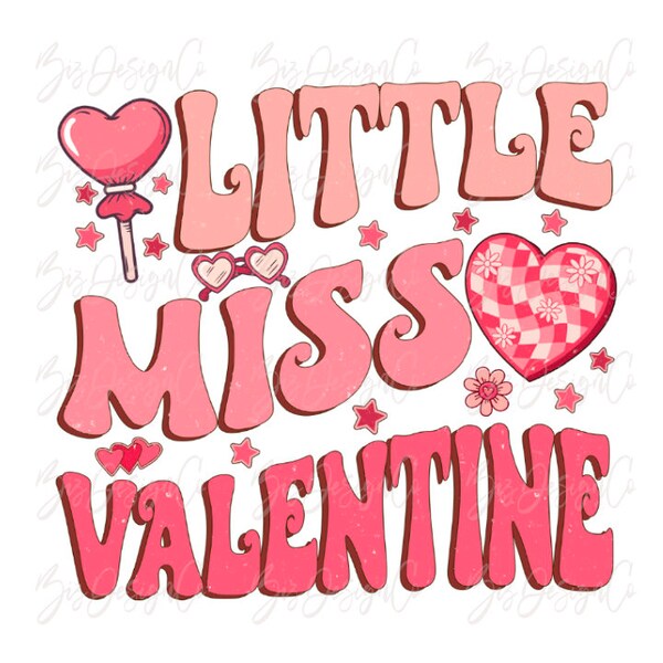 Little Miss valentine png, Retro Valentine sublimation designs downloads, Pink Loved Baby girl kids shirt Daughter clipart files download