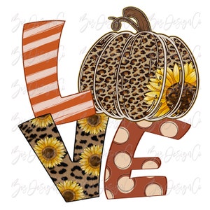 Love png for sublimation, fall sublimation designs downloads, pumpkin love fall clipart. love clip art shirt mug pillow design clipart files