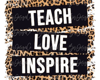Insegna l'amore ispira png, download di disegni di sublimazione per insegnanti, camicia insegnante leopardo grunge ghepardo stampa animale splash clipart png file