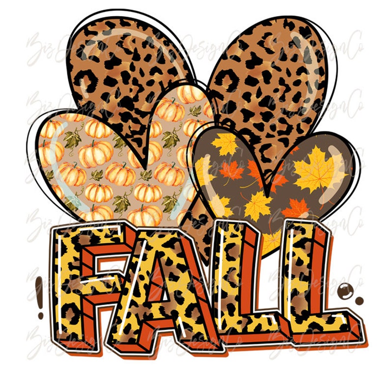 May include: A graphic design featuring the word FALL in block letters with a leopard print pattern and orange outlines. Above the text are four overlapping heart shapes, two with leopard print and two with patterns of orange pumpkins and autumn leaves.