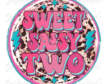Sweet Sassy Two PNG, Retro Birthday girl png for sublimation, Pink Girl sublimation designs downloads, groovy birthday shirt clipart files