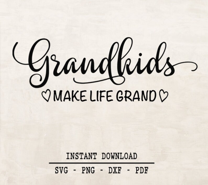 Free Free Grandkids Make Life Grand Svg 99 SVG PNG EPS DXF File