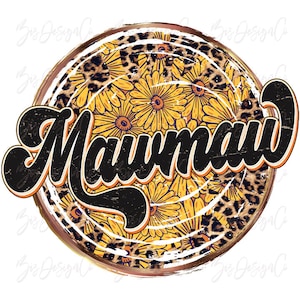 Mawmaw sunflower png, RETRO Mamaw sublimation designs downloads, leopard sunflower grandma mother&#39;s day shirt tshirt clipart files download