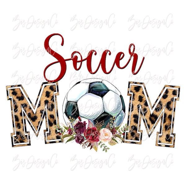 Soccer mom png, floral leopard soccer sublimation designs downloads mom, sport mom shirt funny png, mom life shirt tshirt mug design clipart