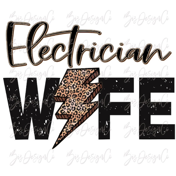 Electrician wife sublimation png, leopard sublimation designs downloads, electrician Life shirt Wifey Wife png Designs files tshirt download