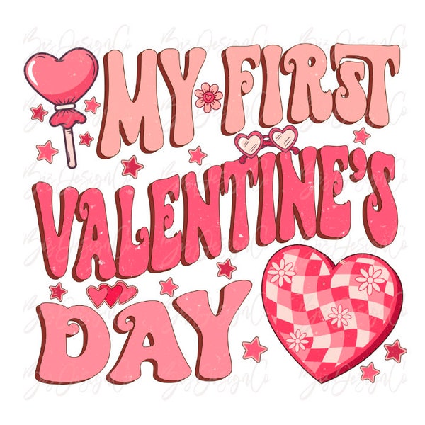 My first valentine's day png, Retro groovy Valentine sublimation designs downloads, Pink Loved Baby shirt, Cute girl tshirt clipart files