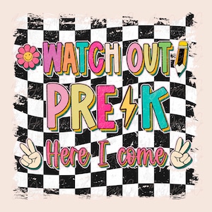 Watch Out Pre K Here I Come png, Pink Girl Hello Pre-k png pre-k teacher sublimation designs downloads crew squad tshirt digital shirt files