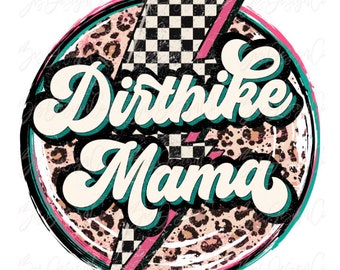 Dirtbike mama png, Retro Leopard moto sublimation designs downloads, team support family Summer, School, vintage sports tshirt clipart files