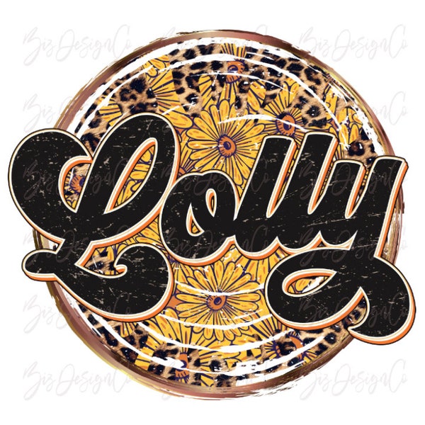 Lolly sunflower png, RETRO Lolly sublimation designs downloads, leopard sunflower Lolly png mother's day shirt tshirt clipart files download