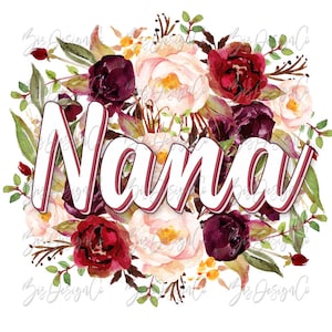 Nana sublimation conçoit des téléchargements, fichiers de sublimation de grand-mère png, nana floral png Téléchargement instantané, Aquarelle Floral Designs idées modernes