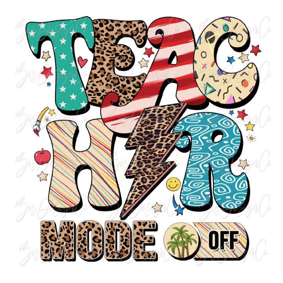 Teacher Mode off Png, Leopard Teacher Sublimation Designs Downloads ...