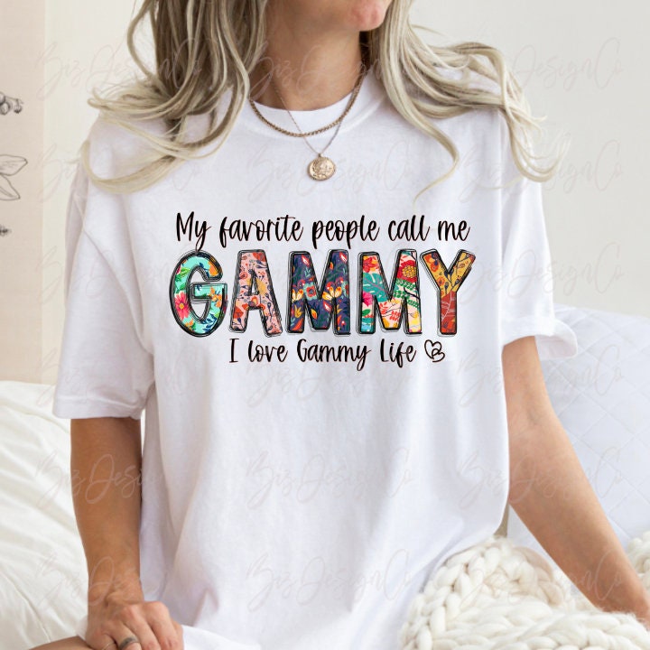 My Favorite People Call Me Gammy Png, Boho Floral Gammy Sublimation ...