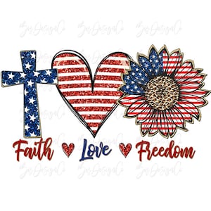 Glaube, Liebe, Freiheit png, Retro 4. Juli Sublimationsdesigns Downloads, Glitzer Patriotische Sonnenblume Png, 4. Juli Amerika Shirt png