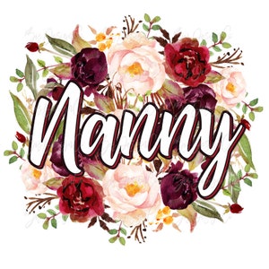 Nanny sublimation designs downloads, grandma sublimation files png, floral nanny png Instant Download Watercolor Floral Designs ideas modern
