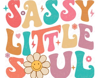 Sassy Little Soul png, projekty sublimacji RETRO mini girl do pobrania, pliki clipartów do projektowania koszulek Pink Vintage Groovy z lat 70. i 80. Hippie