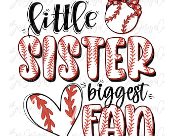 Little sister biggest fan baseball png, Vintage retro baseball sublimation designs downloads, sis t-shirt funny shirt design sports clipart