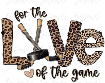 For the love of the game Hockey png, Leopard Hockey sublimation designs downloads, retro sports shirt tshirt clipart files download print