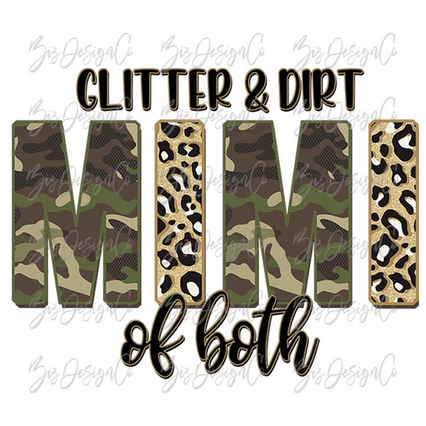 Glitter and dirt mimi of both png, mimi sublimation designs downloads, Camo leopard sublimation designs downloads mimi shirt mother's day