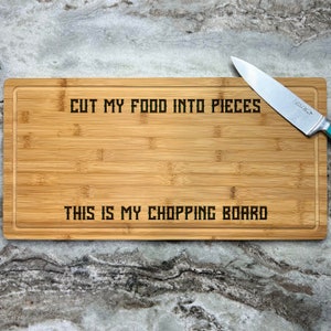 Engraved Bamboo Cutting Board – "Cut My Food Into Pieces" Drip Ring Design