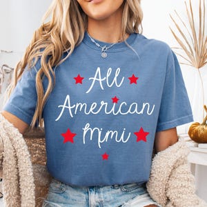 All American Mimi Shirt, Comfort Colors® Mimi Shirt, 4th of July Shirt, Red White Blue, Patriotic Mimi Shirt, Fourth Of July Shirt, Stars