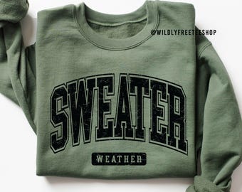 Sweater Weather Sweatshirt Cozy Fall Sweatshirt Comfy Autumn Shirt, Womens Fall Shirts Winter Sweatshirt Cold Sweatshirt Pumpkin Season