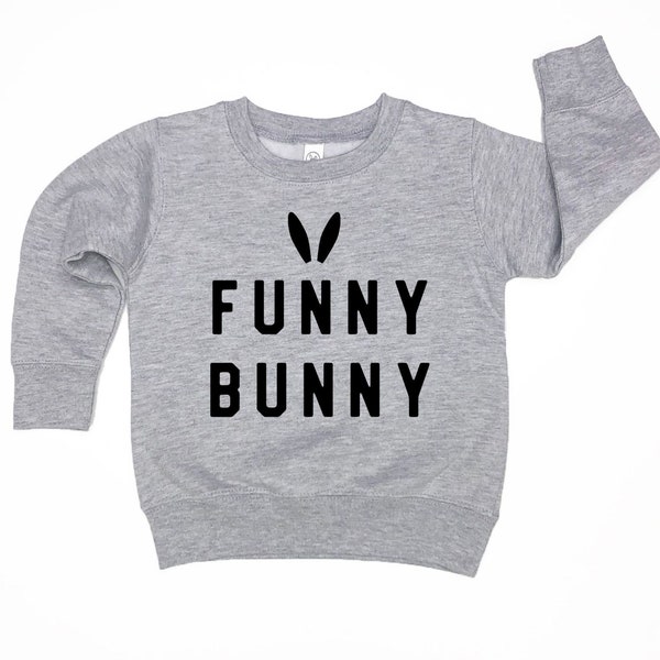 Funny Bunny Sweatshirt, Toddler Boy Easter Shirt, Funny Bunny Shirt, Funny Bunny Easter Sweater, Boys Easter Shirt, Little Boys Sweatshirt