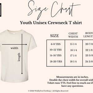May include: Size chart for youth unisex crewneck t-shirts. The chart shows chest width and body length measurements in inches for sizes 6-8 years, 10-12 years, 14-16 years, and 18-20 years.