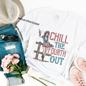 July 4th V-Neck Shirt, Chill the Fourth Out Shirt, 4th Of July Shirt, Independence Day Shirt, Funny July 4th Tee, Patriotic Tee, America Tee