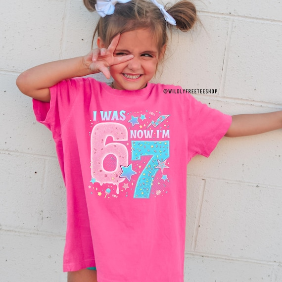 Girls 7th Birthday Shirt Funny 67 Birthday Tee for Girls, Kids Birthday Shirt Comfort Colors® Shirt, Turning 7 Birthday Seventh Birthday Tee