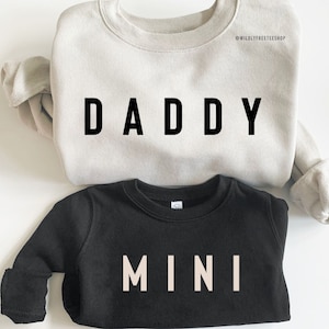 Matching Daddy and Mini Sweatshirts, Dad Sweatshirt, Dad and Son Shirts, Best Dad, Matching Dad and Daughter Sweaters, Fathers Day Gifts