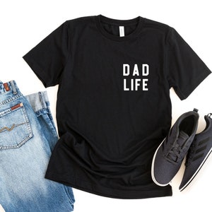 Dad Life Shirt, Funny Dad Shirt, Dadlife Tshirt, Dad T shirt, Fathers Day Gifts for Dad, Gift From Wife, Best Dad, Gifts for Son Daughter