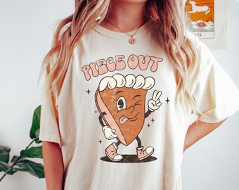 Funny Pumpkin Pie Thanksgiving Shirt - Comfort Colors® Fall Tee - Retro Piece Out Graphic Tee - Grunge Boho Fall T-Shirt - Sarcastic T-Shirt