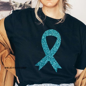 Teal Ribbon Shirt, Ovarian Cancer Shirt, Ovarian Cancer Awareness Shirt, Cancer Support Shirt, Ovarian Cancer Gift, Cancer Survivor Shirt
