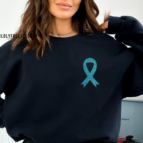 Teal Glitter Ribbon Sweatshirt, Ovarian Cancer Shirt, Cancer Survivor Shirt, Ovarian Cancer Awareness Gift, Teal Ribbon Shirts, Support Gift