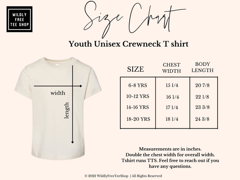 May include: Cream-colored Youth Unisex Crewneck T-shirt with a size chart. The chart shows chest width and body length measurements in inches for sizes 6-8 years to 18-20 years. The text "Wildly Free Tee Shop" is in the upper left corner.