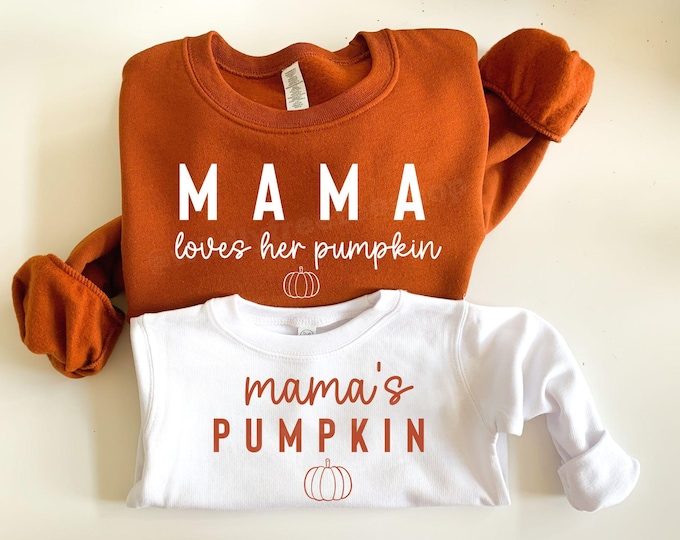 Mommy and Me Matching Fall Sweatshirt, Mama Loves Her Pumpkin and Mama's Pumpkin Sweatshirt, Fall Family Shirts, Mom Baby Gifts, Fall Gifts
