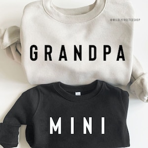 Grandpa and Mini Shirts, Grandpa Sweatshirt, Grandpa Shirt, Best Gifts for Grandpa, Matching Family Shirts, Personalized Fathers Day Gifts