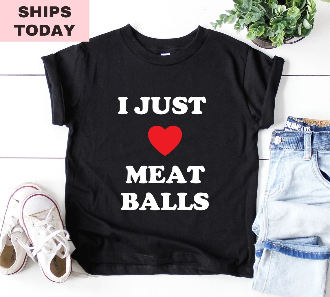 Custom Toddler Boy I Just Love Meatballs T shirt Etsy