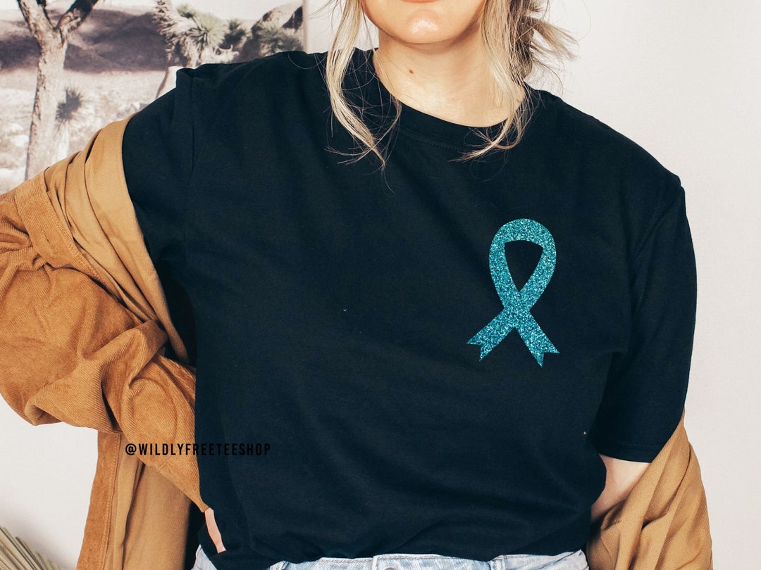 Teal Ribbon Shirt, Ovarian Cancer Shirt, Ovarian Cancer Awareness Shirt ...