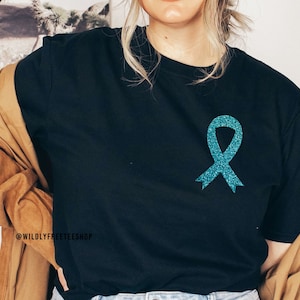 Teal Ribbon Shirt, Ovarian Cancer Shirt, Ovarian Cancer Awareness Shirt, Cancer Support Shirt, Ovarian Cancer Gift, Cancer Survivor Shirt