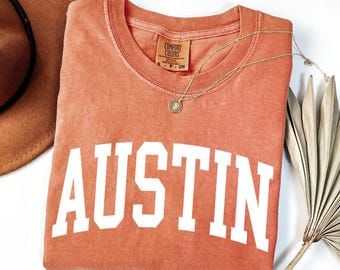 Austin Texas Shirt, Austin Tee Shirt, Austin Texas Gifts, Austin Texas Shirt for Women & Men, Comfort Colors® Tee, Austin Shirt, Travel Tee