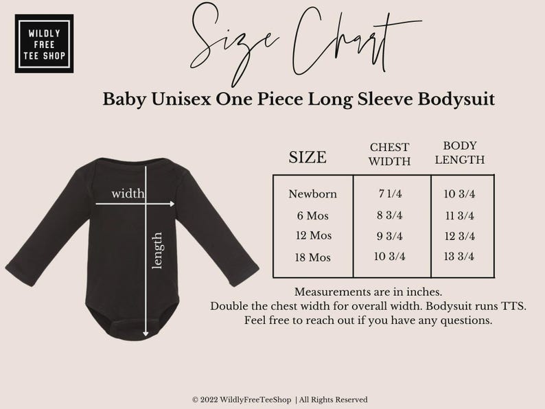 May include: A size chart for a baby unisex long sleeve bodysuit from Wildly Free Tee Shop. The image displays a black bodysuit with width and length measurement lines, alongside a table listing sizes from Newborn to 18 months in inches.