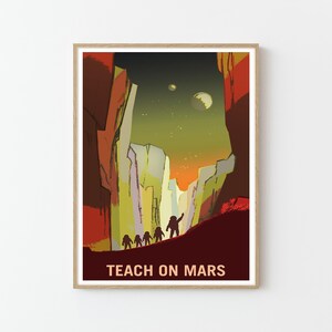 Póster de viajes espaciales de la NASA &quot;Enseña en Marte&quot; / Estrellas, planetas, universo y cosmos