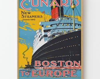 Vintage Cunard Boston To Europe Travel Poster Ocean Liner Maritime Wall Art Print