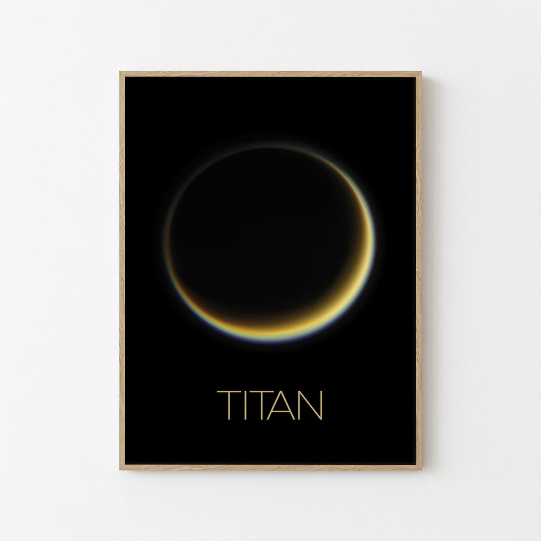 Titan NASA Space Travel Poster Print | Stars Planets Universe Cosmos - Etsy