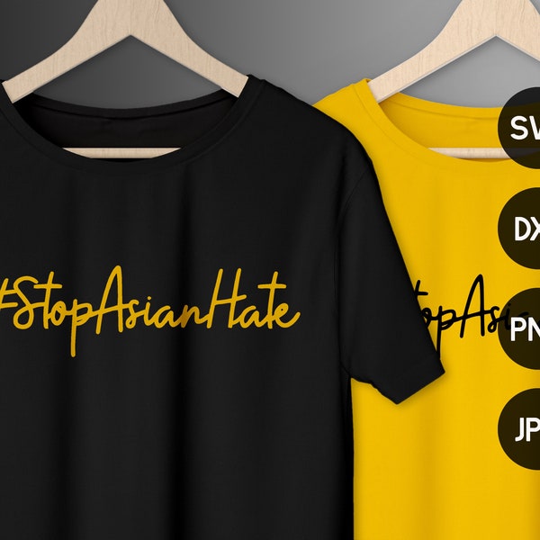 Stop Asian Hate svg, Sublimation shirt design, png dxf jpg,Files for Cricut and Silhouette, Easy Cut, Instant Download for print