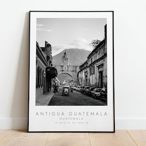 ANTIGUA GUATEMALA, GUATEMALA | Print for Travel Lovers | black and white art | Coordinates Print