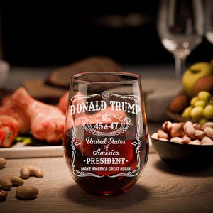President Trump Laser Engraved Wine Glass, Right Wing, Conservative Gift, Trump For Presidency, Political Gift, 45 47 bild 5
