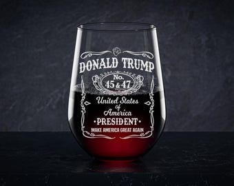 President Trump Laser Engraved Wine Glass, Right Wing, Conservative Gift, Trump For Presidency, Political Gift, 45 47