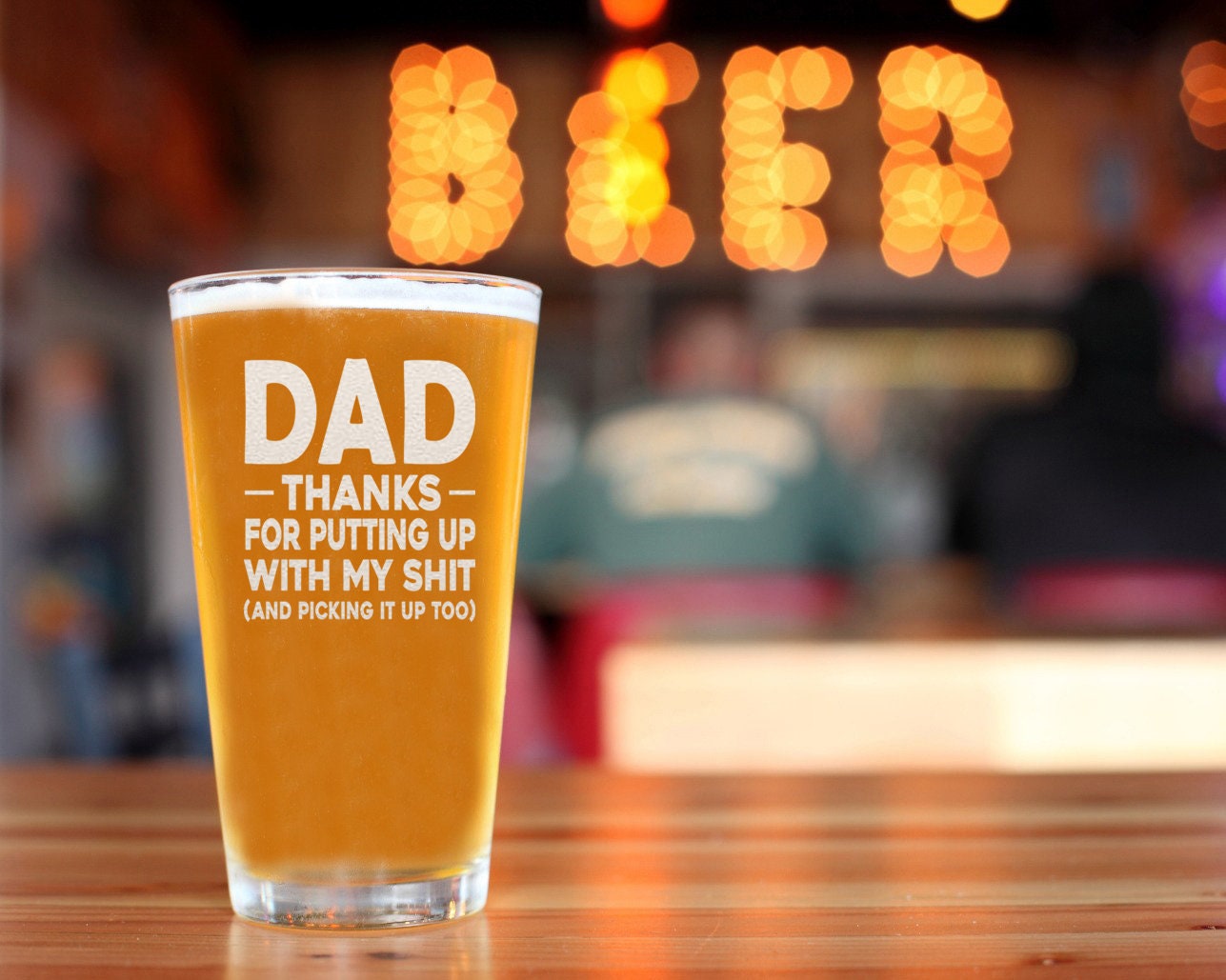 Dad Thanks for Putting up With My Shit and Picking It up Too Beer Pint ...